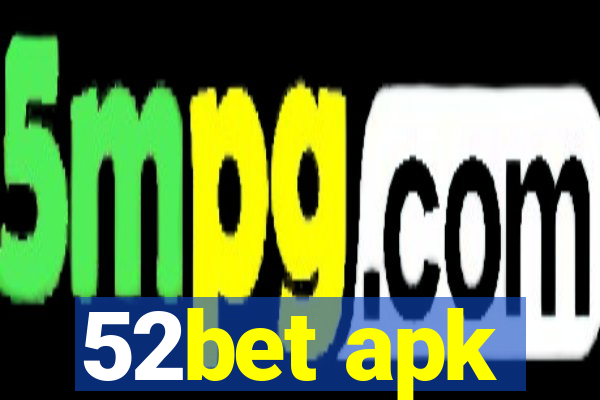 52bet apk